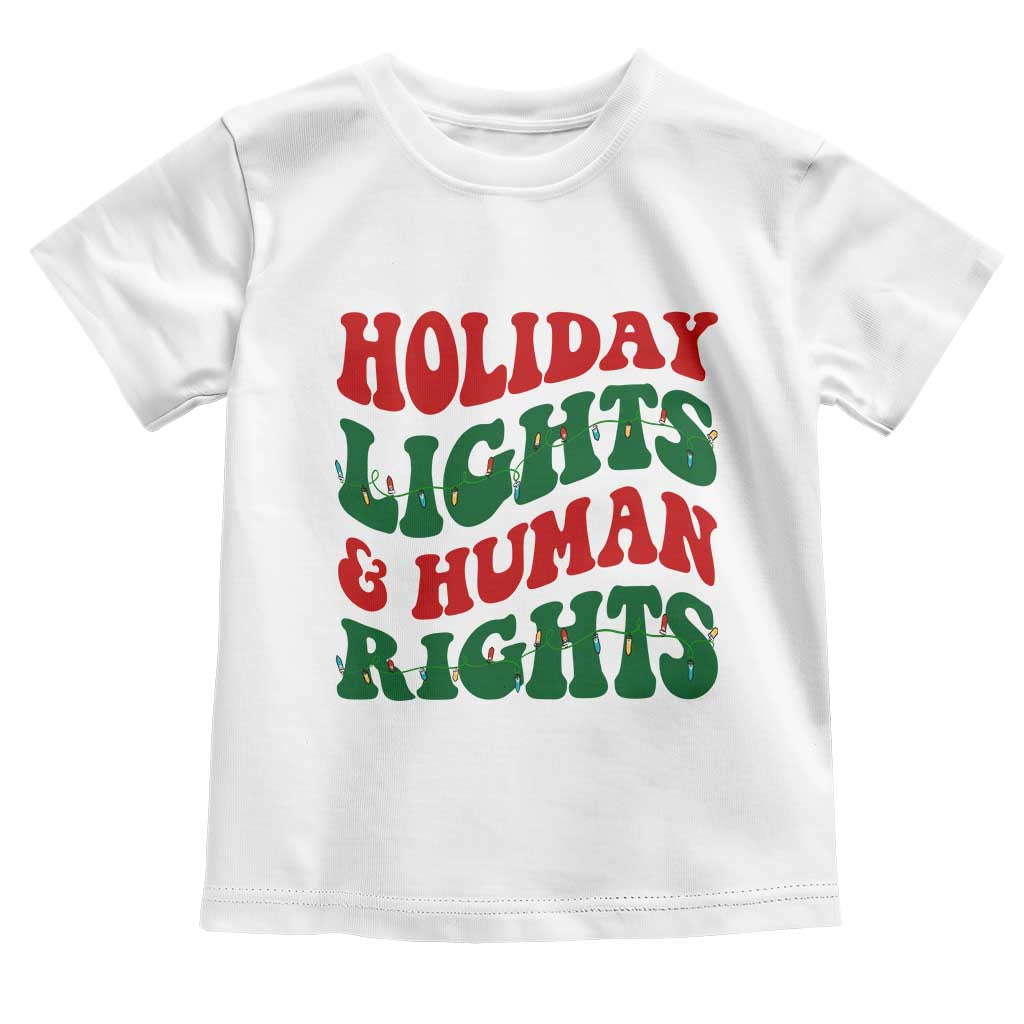 Holiday Lights And Human Rights Toddler T Shirt Supporter Gift For Civil Rights - Wonder Print Shop