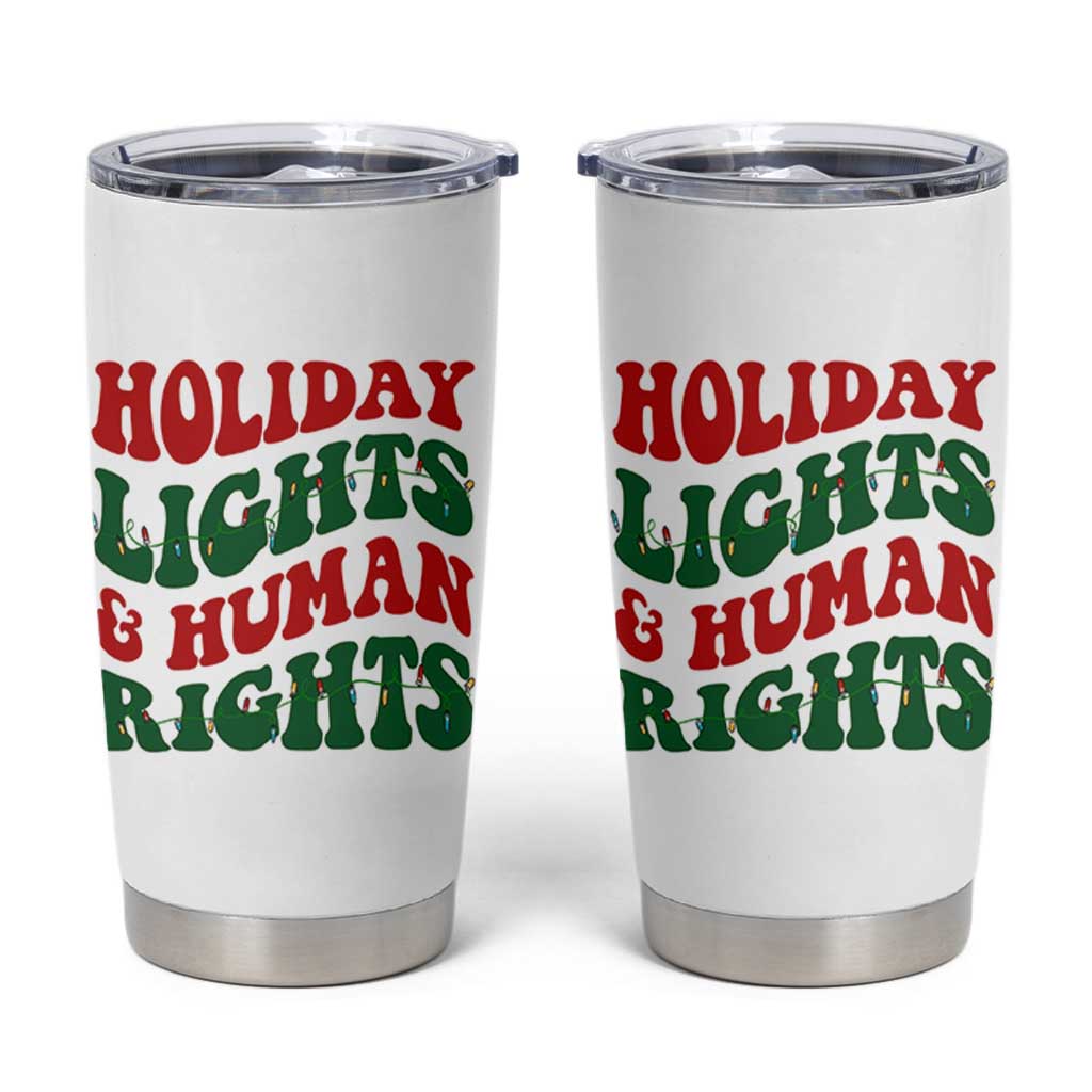 Holiday Lights And Human Rights Tumbler Cup Supporter Gift For Civil Rights - Wonder Print Shop