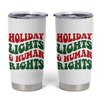 Holiday Lights And Human Rights Tumbler Cup Supporter Gift For Civil Rights - Wonder Print Shop