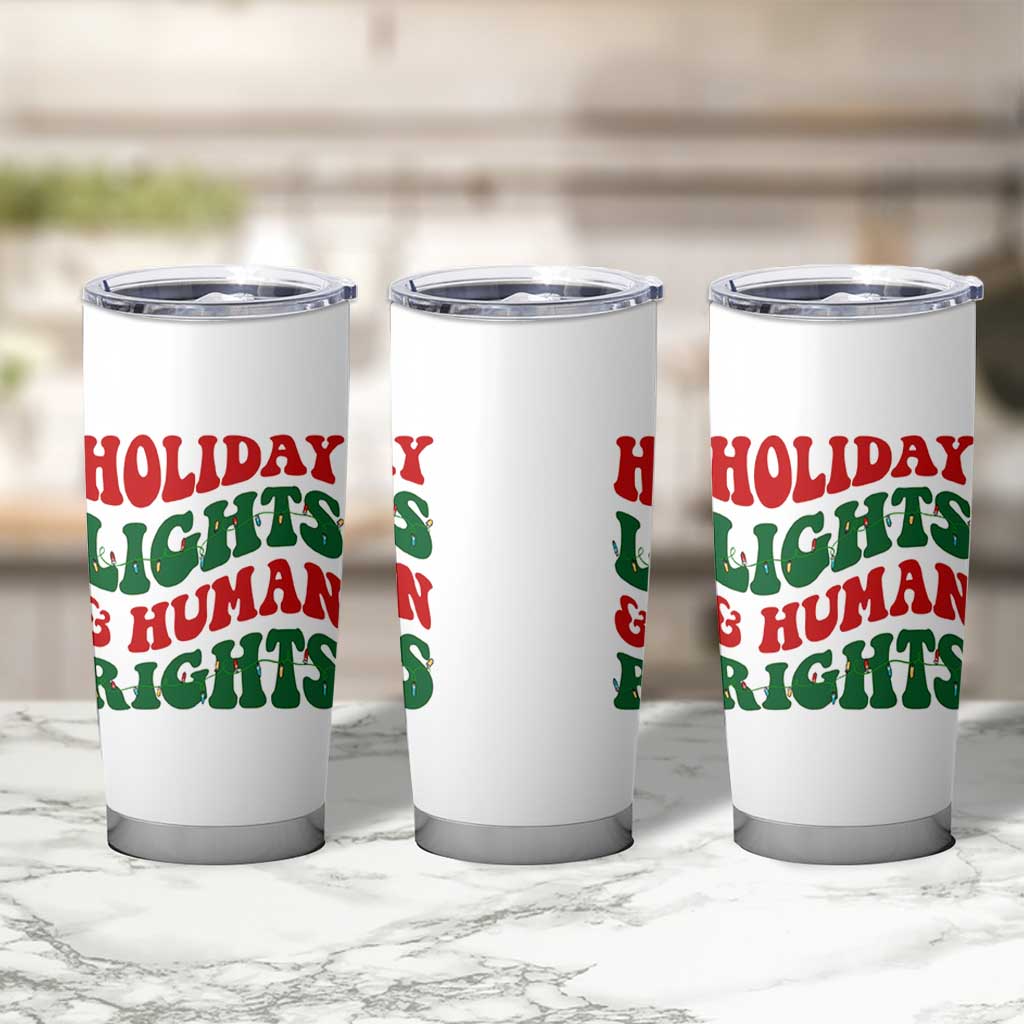 Holiday Lights And Human Rights Tumbler Cup Supporter Gift For Civil Rights - Wonder Print Shop