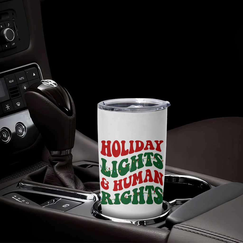 Holiday Lights And Human Rights Tumbler Cup Supporter Gift For Civil Rights - Wonder Print Shop