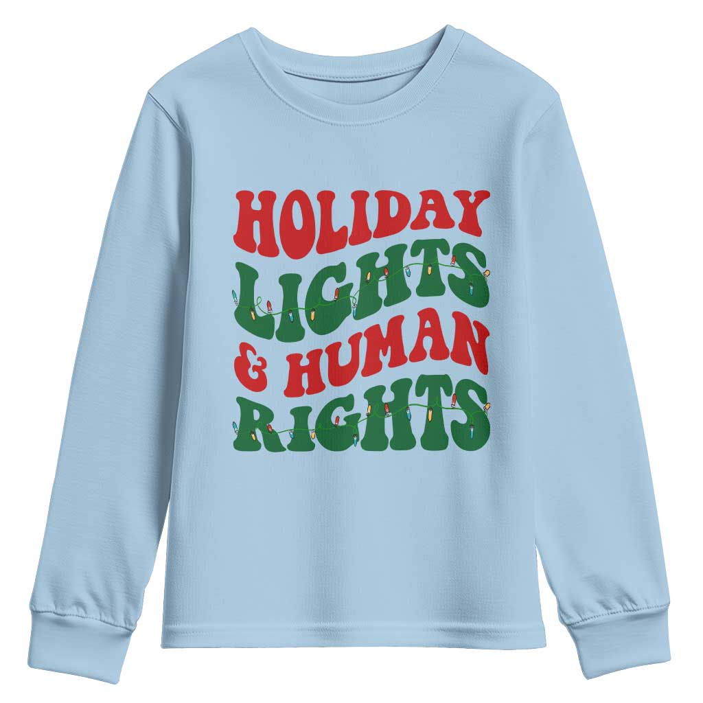 Holiday Lights And Human Rights Youth Sweatshirt Supporter Gift For Civil Rights - Wonder Print Shop