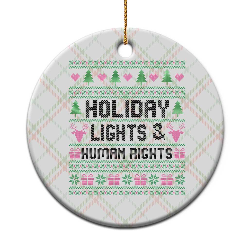 Christmas Lights For Human Rights Ceramic Ornament Equality Supporter Gift - Wonder Print Shop
