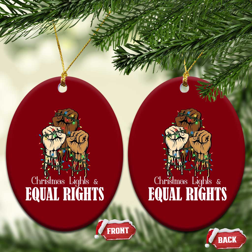 Christmas Lights And Equal Rights Ceramic Ornament Diversity Xmas Gift - Wonder Print Shop
