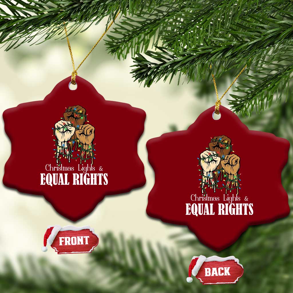 Christmas Lights And Equal Rights Ceramic Ornament Diversity Xmas Gift - Wonder Print Shop