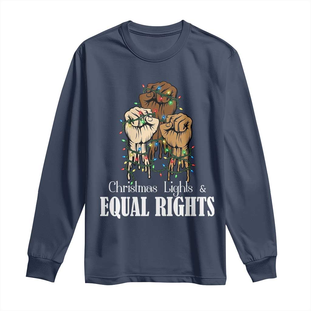 Christmas Lights And Equal Rights Long Sleeve Shirt Diversity Xmas Gift - Wonder Print Shop