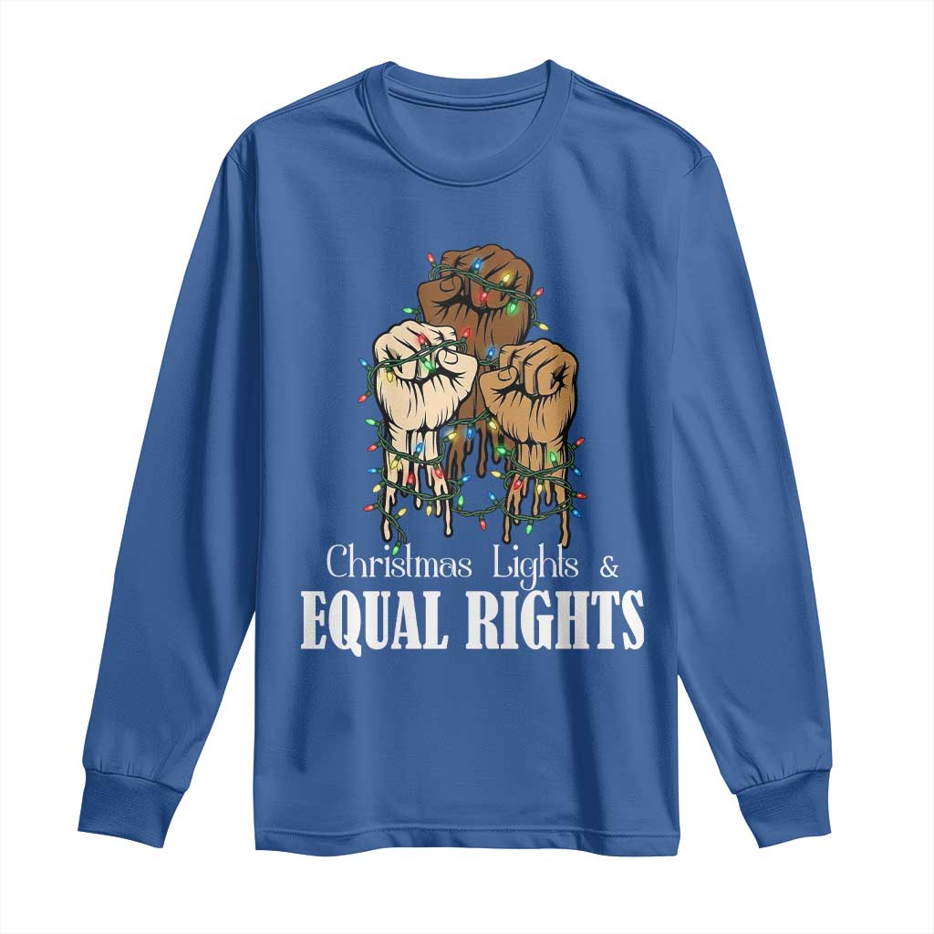 Christmas Lights And Equal Rights Long Sleeve Shirt Diversity Xmas Gift - Wonder Print Shop