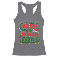 Big Fan Of Human Rights Racerback Tank Top Equality Activists Christmas Gift - Wonder Print Shop