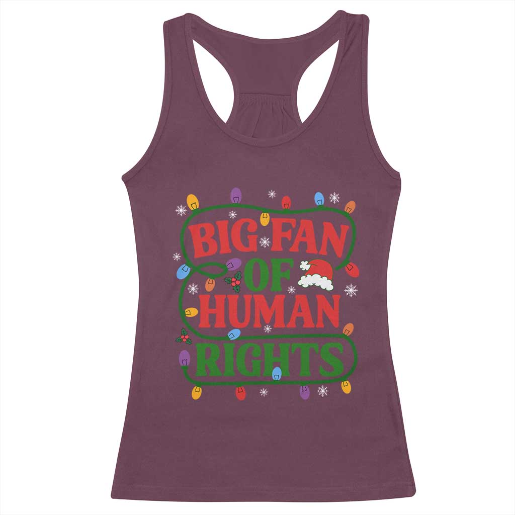 Big Fan Of Human Rights Racerback Tank Top Equality Activists Christmas Gift - Wonder Print Shop