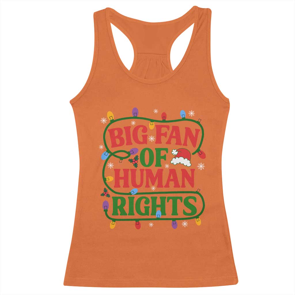 Big Fan Of Human Rights Racerback Tank Top Equality Activists Christmas Gift - Wonder Print Shop