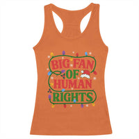 Big Fan Of Human Rights Racerback Tank Top Equality Activists Christmas Gift - Wonder Print Shop
