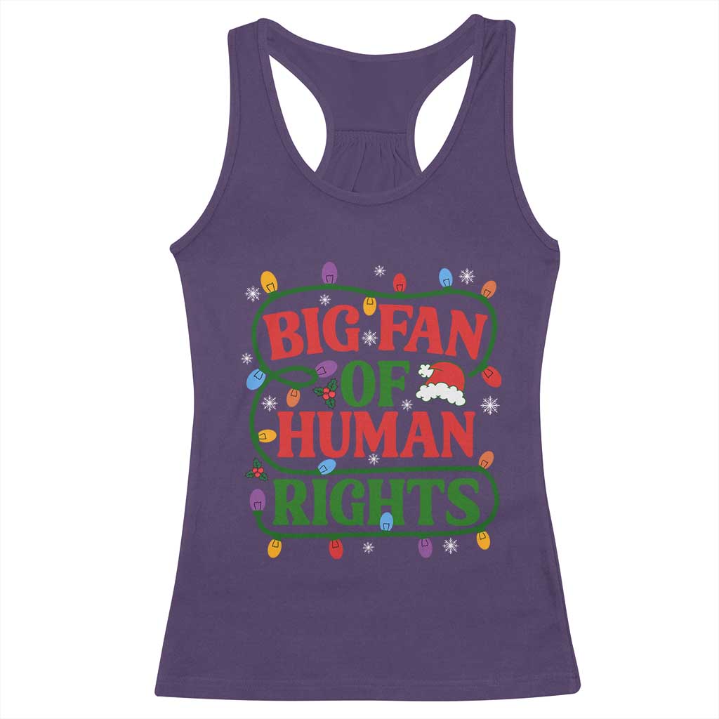 Big Fan Of Human Rights Racerback Tank Top Equality Activists Christmas Gift - Wonder Print Shop