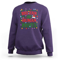 Big Fan Of Human Rights Sweatshirt Equality Activists Christmas Gift - Wonder Print Shop