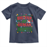 Big Fan Of Human Rights Toddler T Shirt Equality Activists Christmas Gift - Wonder Print Shop