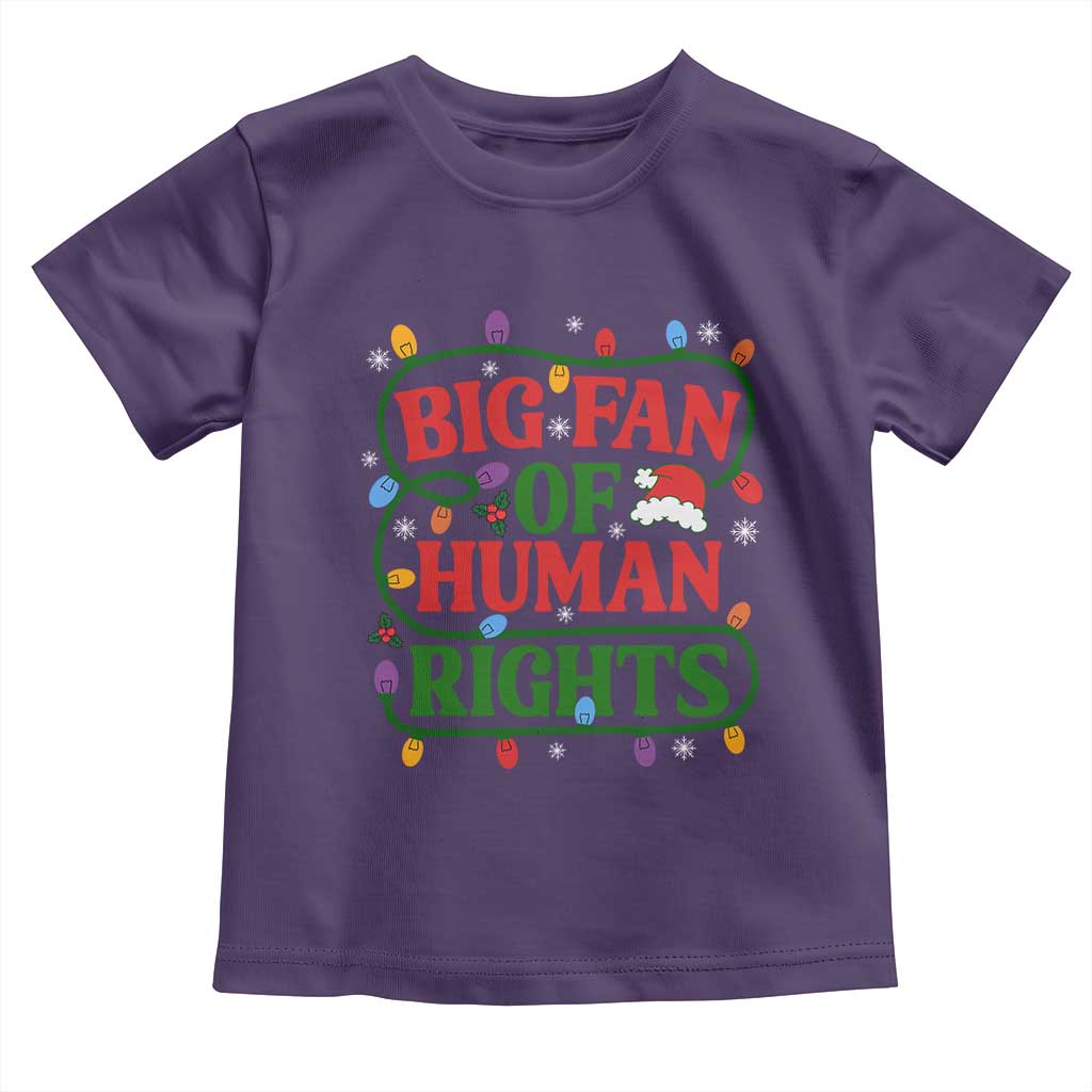 Big Fan Of Human Rights Toddler T Shirt Equality Activists Christmas Gift - Wonder Print Shop