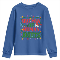 Big Fan Of Human Rights Youth Sweatshirt Equality Activists Christmas Gift - Wonder Print Shop