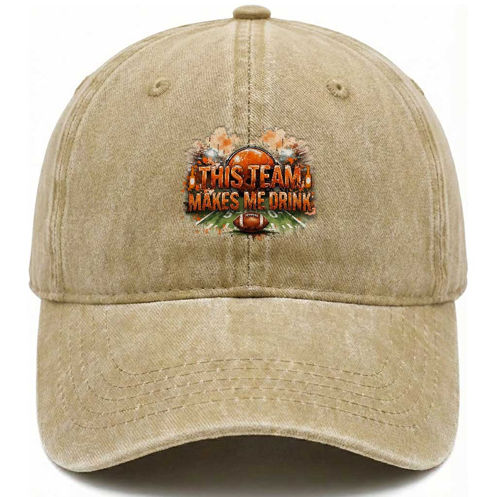 This Team Makes Me Drink Washed Cotton Baseball Cap CFBB Fan Gift