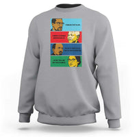 African American Leaders History Quote Gift Sweatshirt