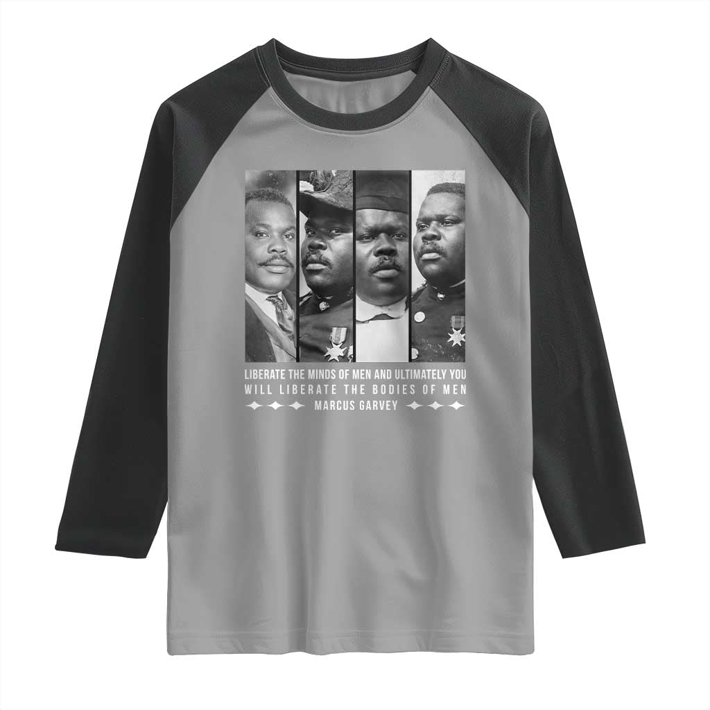 Marcus Garve Quote Raglan Shirt Liberate The Minds Of Men