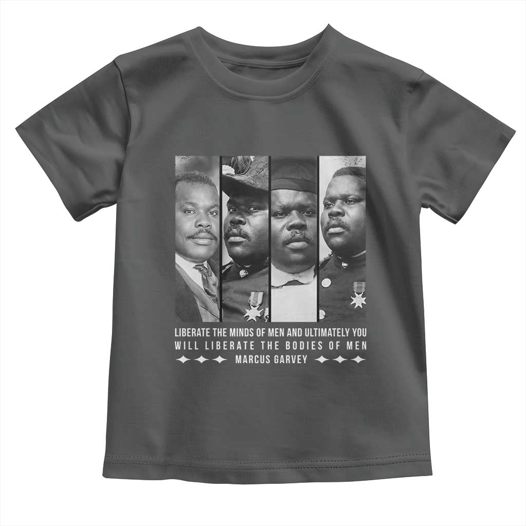 Marcus Garve Quote Toddler T Shirt Liberate The Minds Of Men