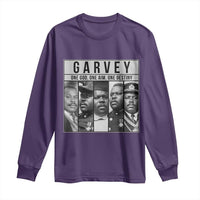 Marcus Garvey Quote Long Sleeve Shirt One God One Aim One Destiny