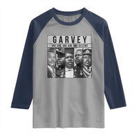 Marcus Garvey Quote Raglan Shirt One God One Aim One Destiny