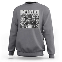Marcus Garvey Quote Sweatshirt One God One Aim One Destiny