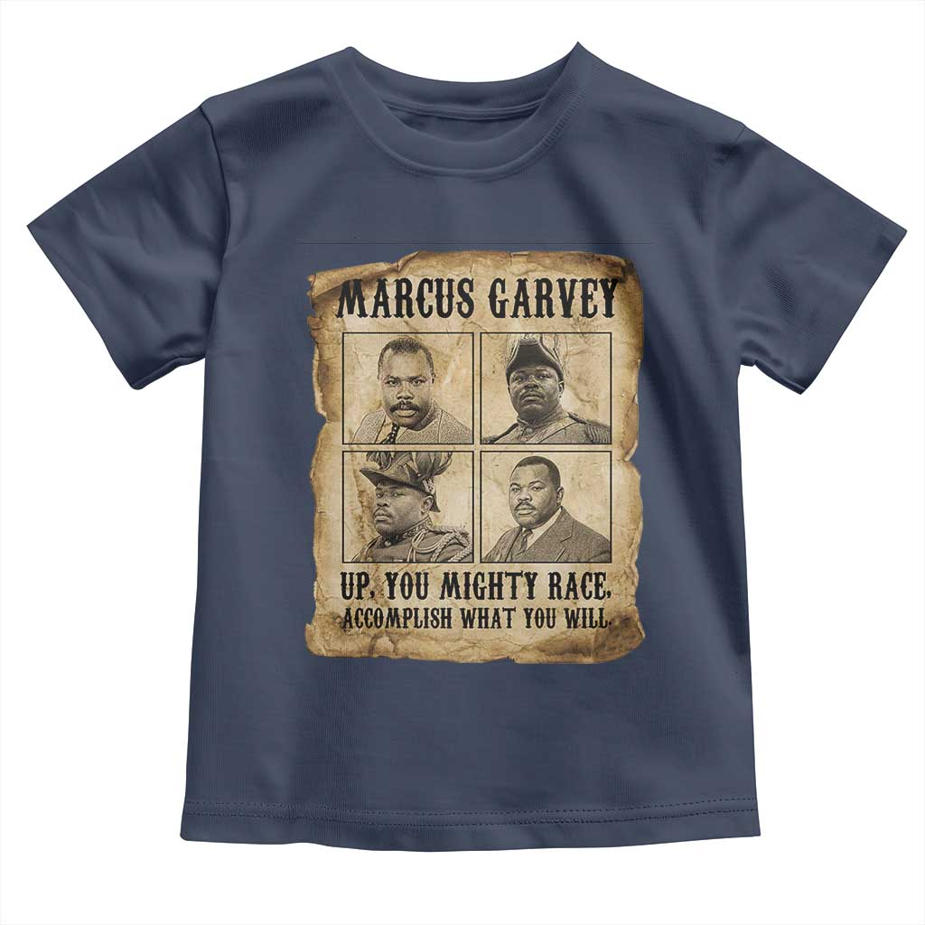 Vintage Marcus Garvey Toddler T Shirt Up You Mighty Race Quote