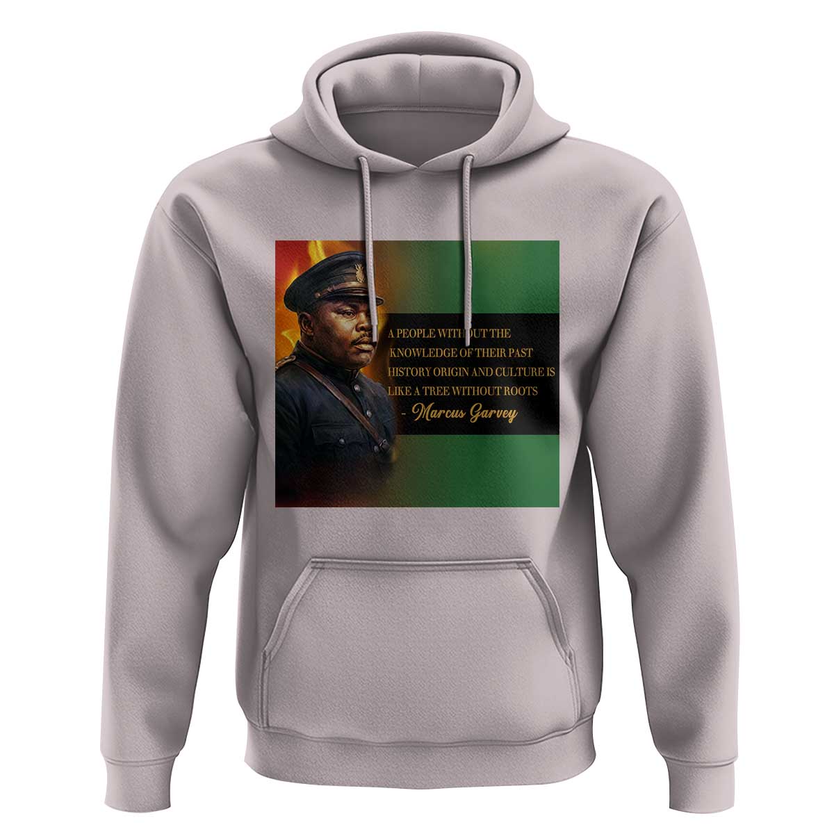Marcus Garvey Pan African Flag Hoodie A People Without Knowledge Of Their Past Quote