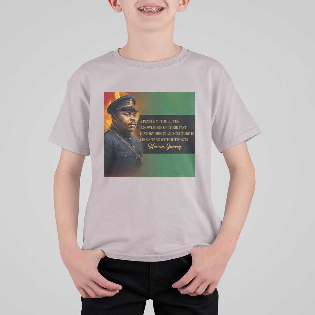 Marcus Garvey Pan African Flag T Shirt For Kid A People Without Knowledge Of Their Past Quote