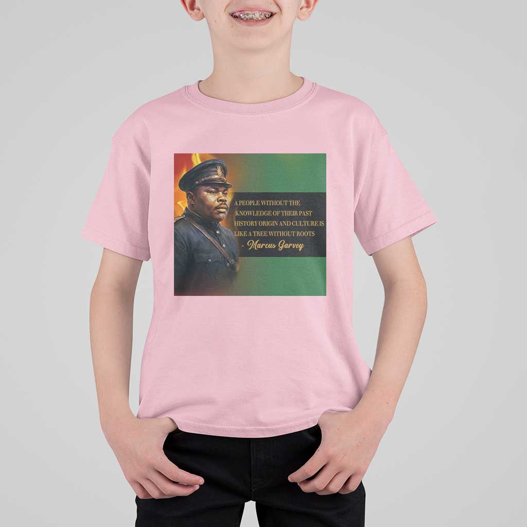 Marcus Garvey Pan African Flag T Shirt For Kid A People Without Knowledge Of Their Past Quote