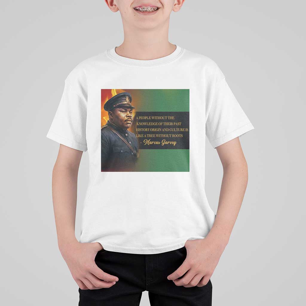 Marcus Garvey Pan African Flag T Shirt For Kid A People Without Knowledge Of Their Past Quote