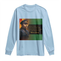 Marcus Garvey Pan African Flag Long Sleeve Shirt A People Without Knowledge Of Their Past Quote
