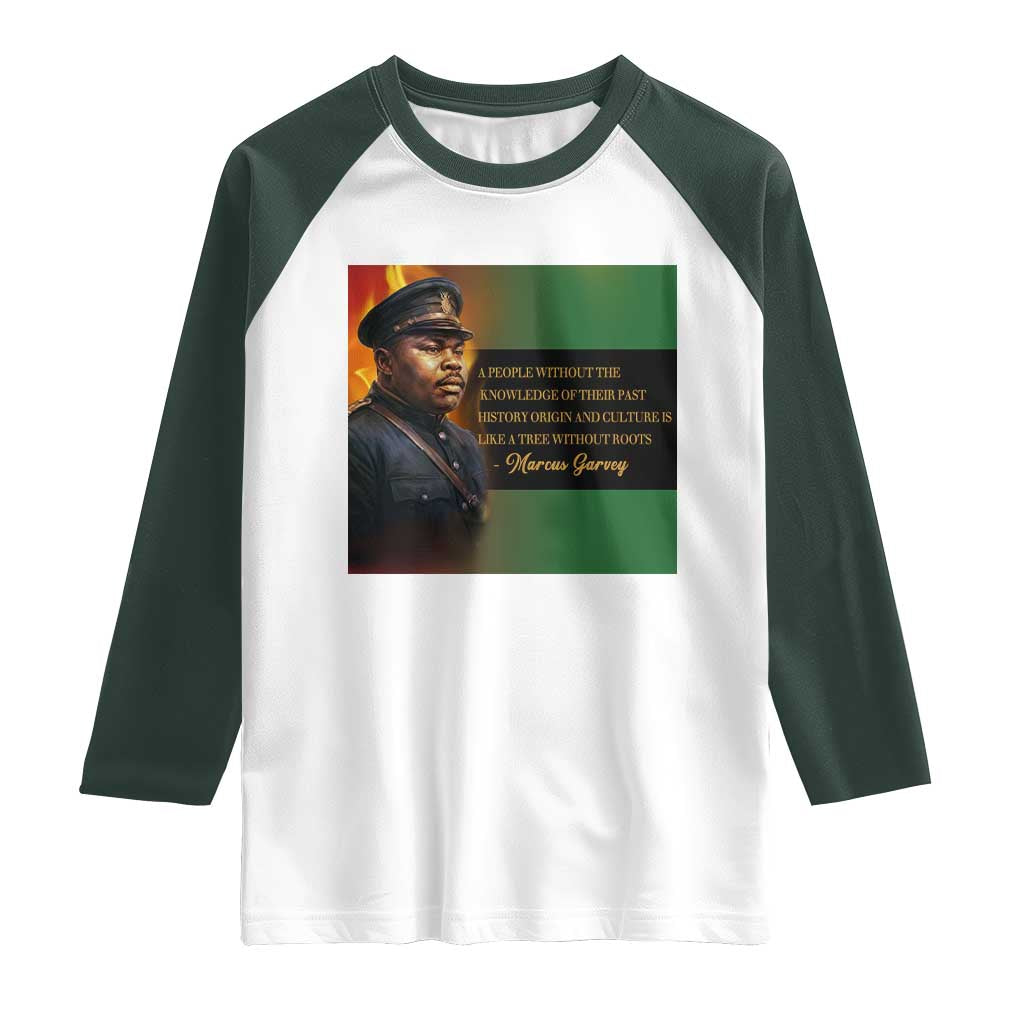 Marcus Garvey Pan African Flag Raglan Shirt A People Without Knowledge Of Their Past Quote