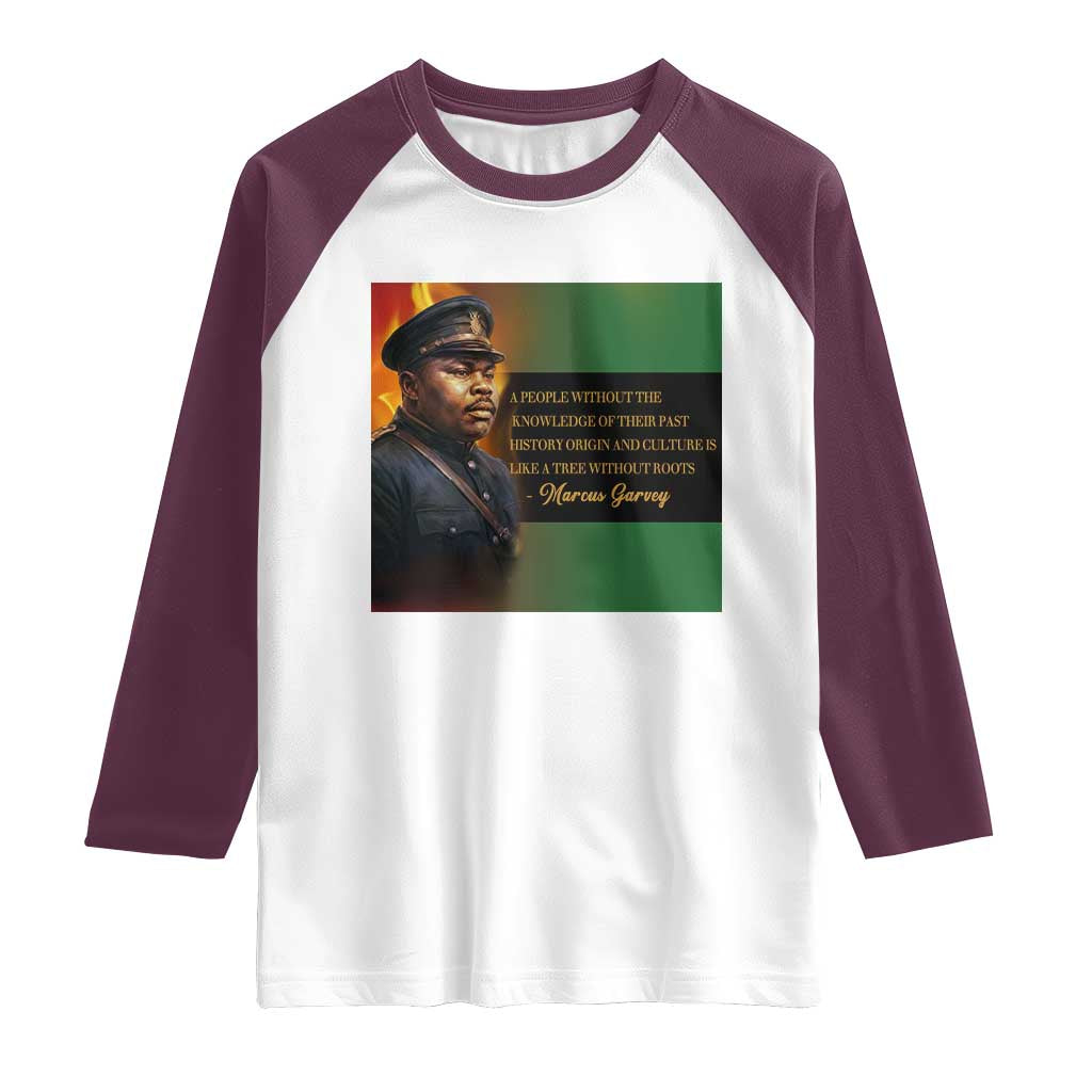 Marcus Garvey Pan African Flag Raglan Shirt A People Without Knowledge Of Their Past Quote