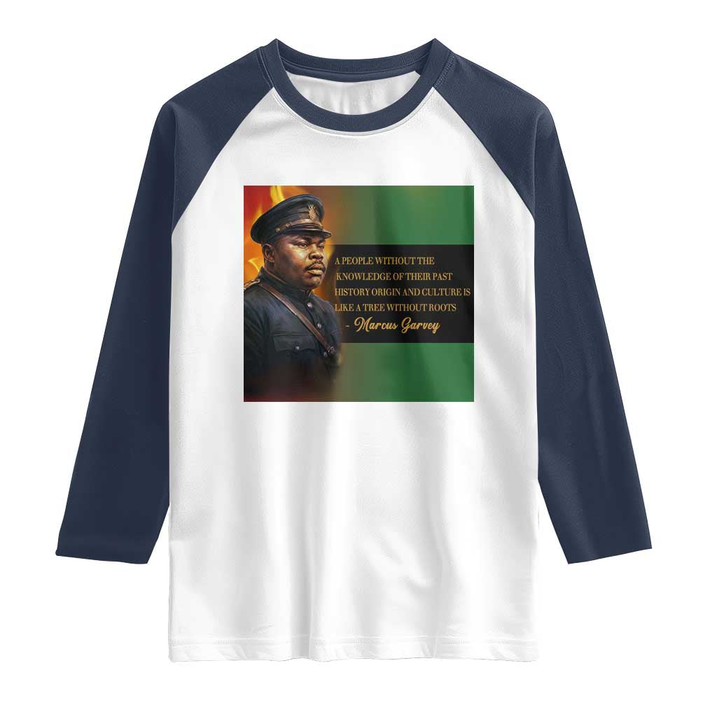 Marcus Garvey Pan African Flag Raglan Shirt A People Without Knowledge Of Their Past Quote
