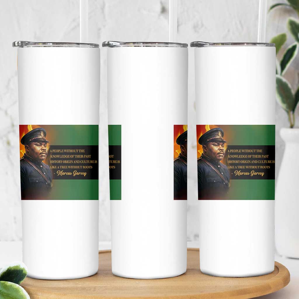 Marcus Garvey Pan African Flag Skinny Tumbler A People Without Knowledge Of Their Past Quote