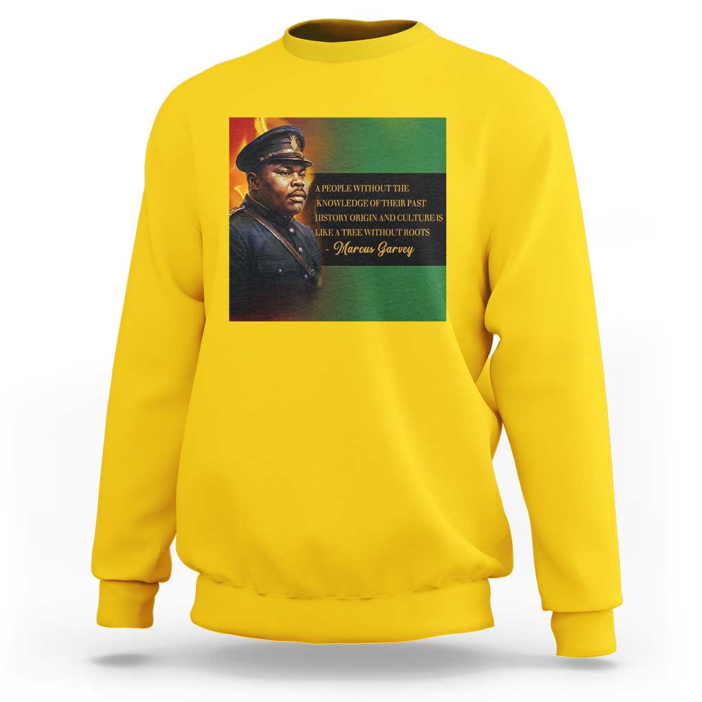 Marcus Garvey Pan African Flag Sweatshirt A People Without Knowledge Of Their Past Quote
