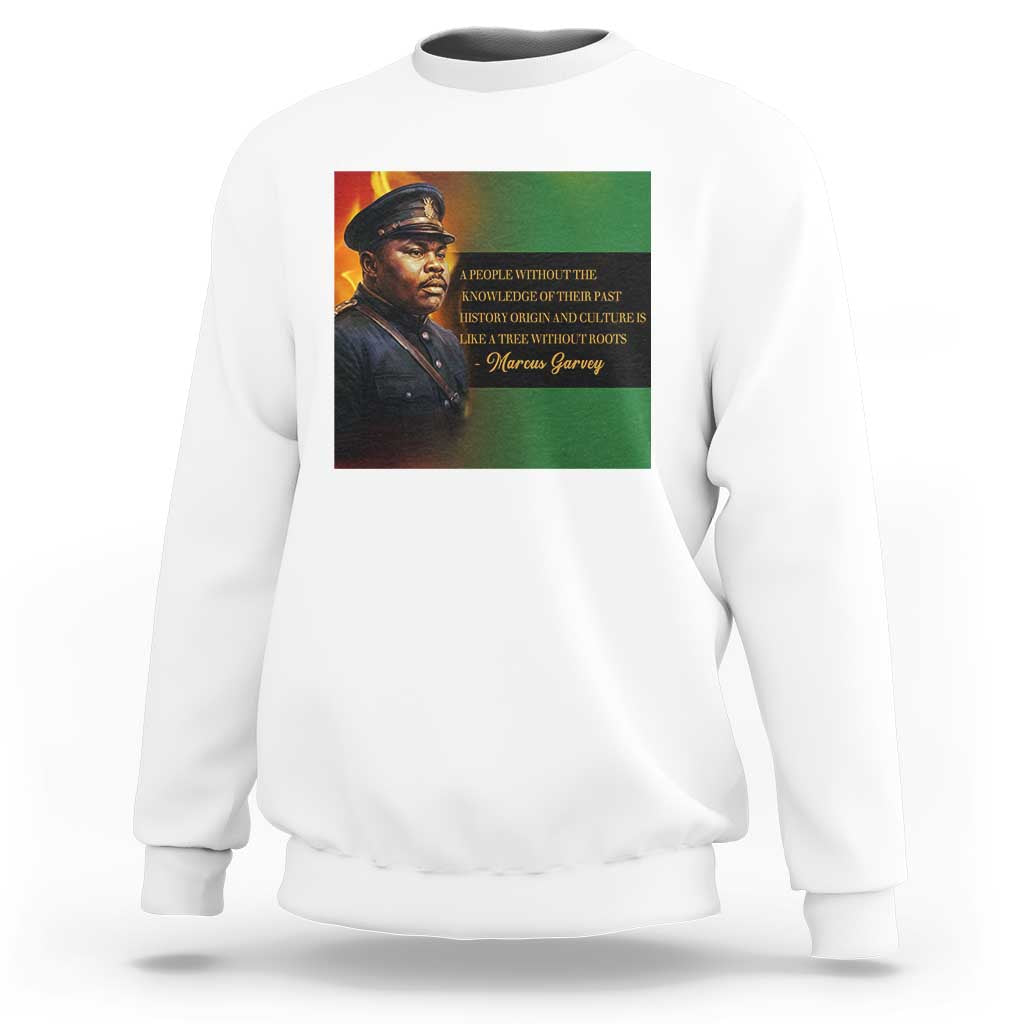 Marcus Garvey Pan African Flag Sweatshirt A People Without Knowledge Of Their Past Quote