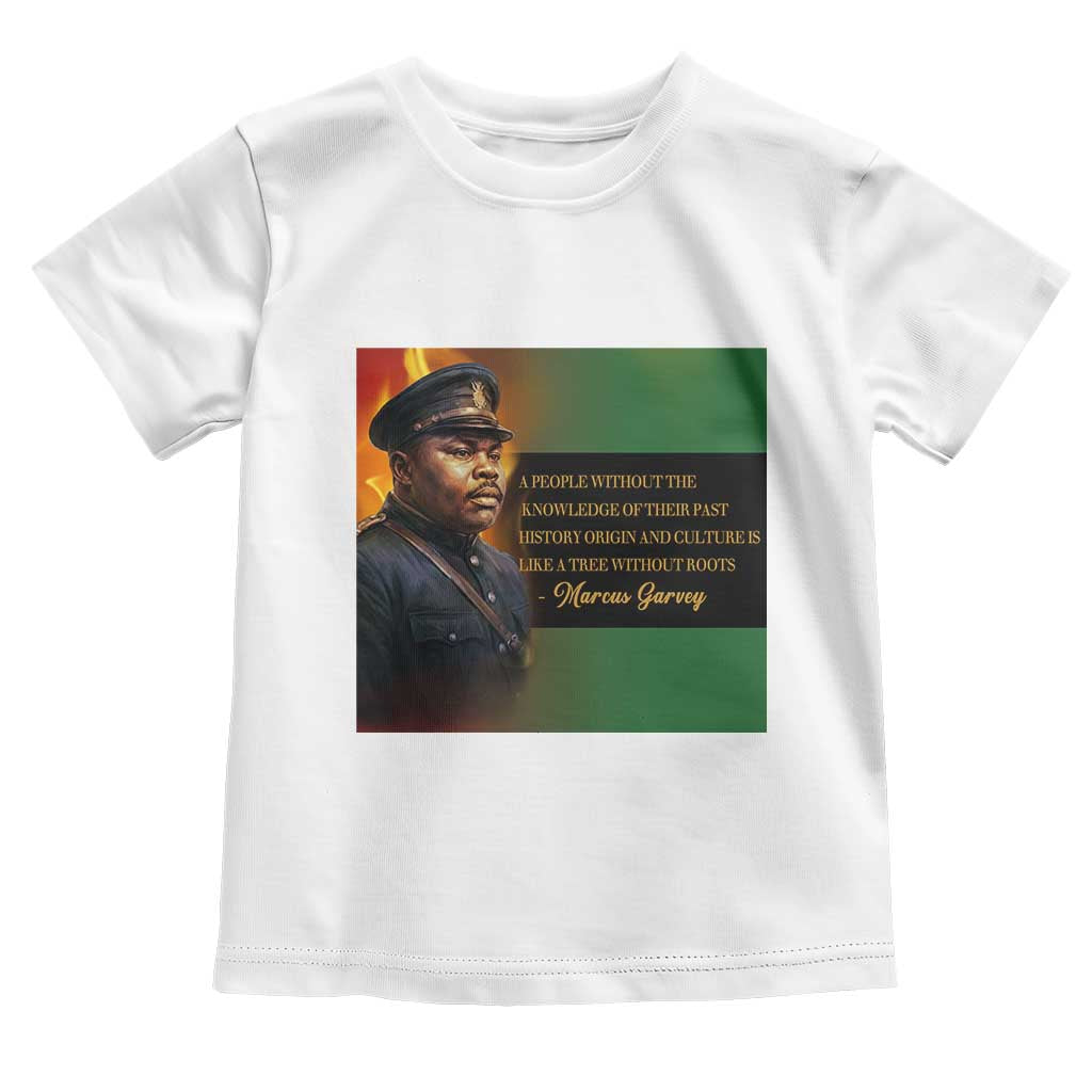 Marcus Garvey Pan African Flag Toddler T Shirt A People Without Knowledge Of Their Past Quote