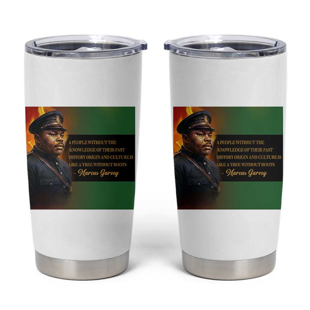 Marcus Garvey Pan African Flag Tumbler Cup A People Without Knowledge Of Their Past Quote