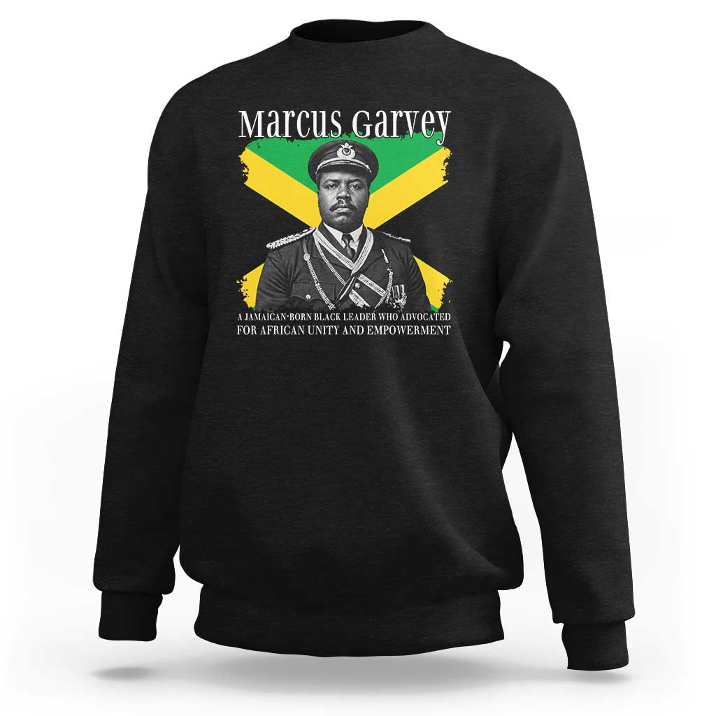 Marcus Garvey Jamaican National Hero Sweatshirt Pan Africanism History Gift