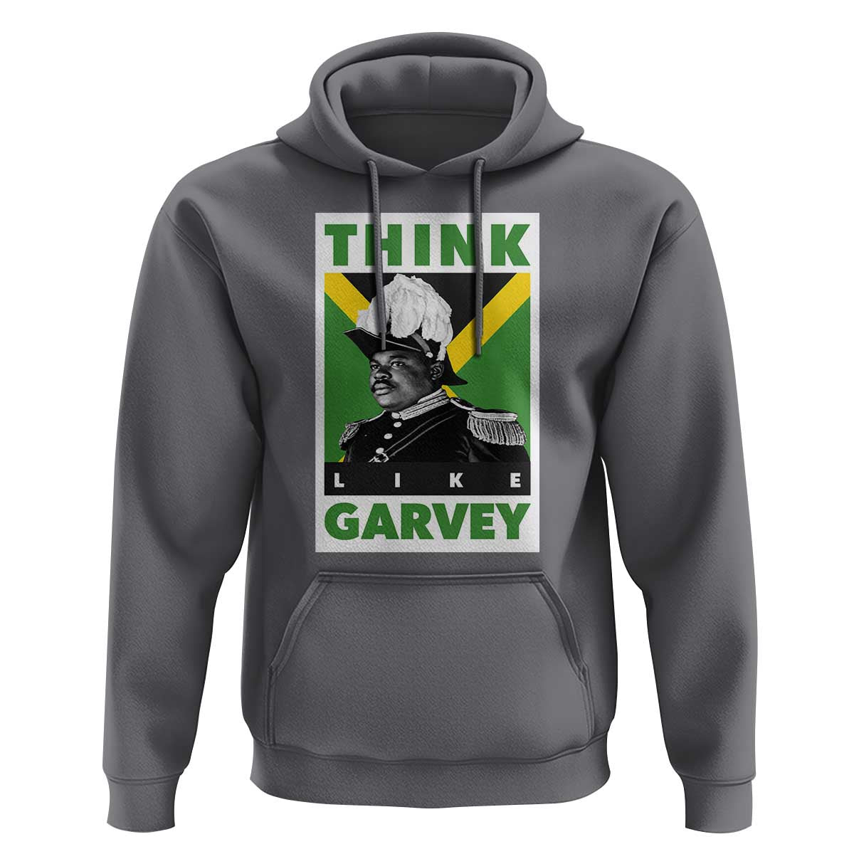 Pan Africanism Think Like Garvey Hoodie Marcus Garvey Jamaica Flag