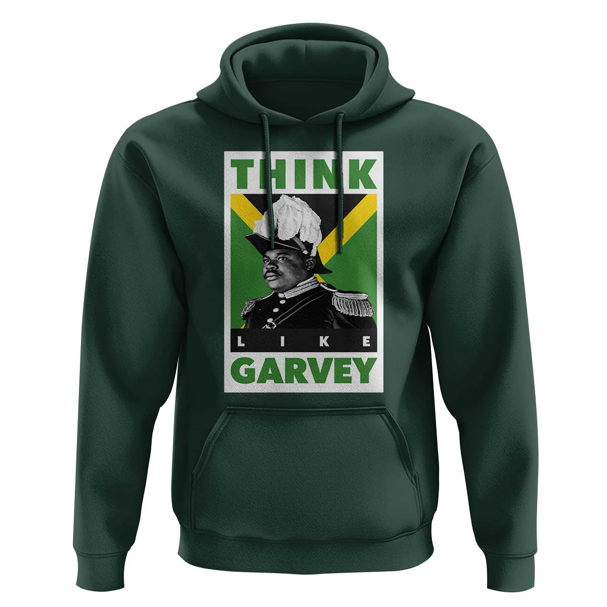 Pan Africanism Think Like Garvey Hoodie Marcus Garvey Jamaica Flag