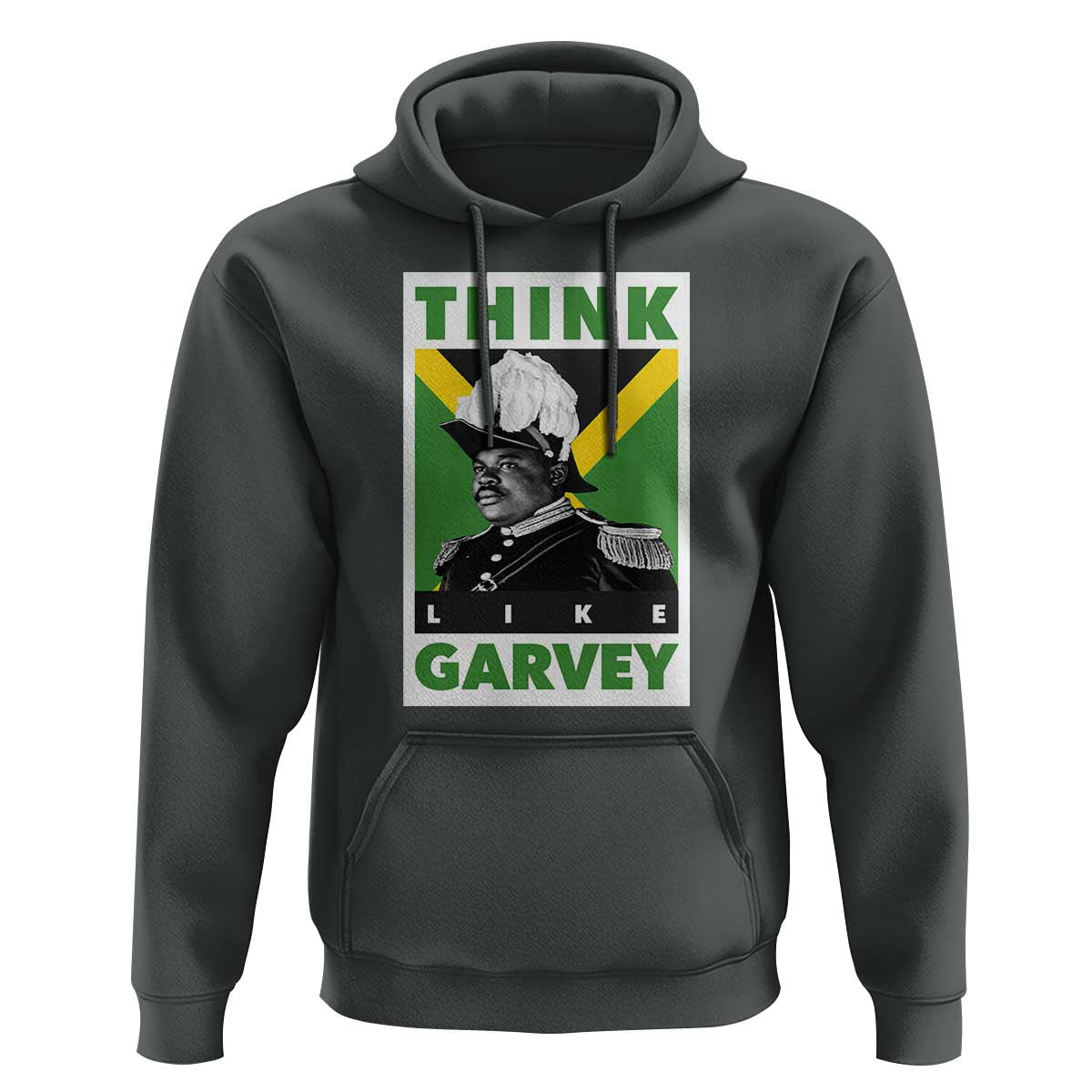 Pan Africanism Think Like Garvey Hoodie Marcus Garvey Jamaica Flag