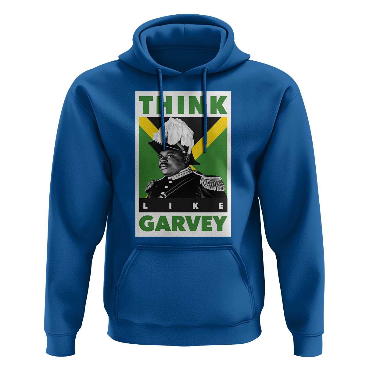 Pan Africanism Think Like Garvey Hoodie Marcus Garvey Jamaica Flag