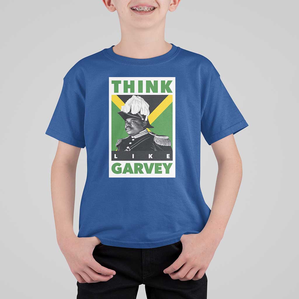 Pan Africanism Think Like Garvey T Shirt For Kid Marcus Garvey Jamaica Flag