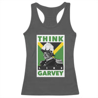 Pan Africanism Think Like Garvey Racerback Tank Top Marcus Garvey Jamaica Flag