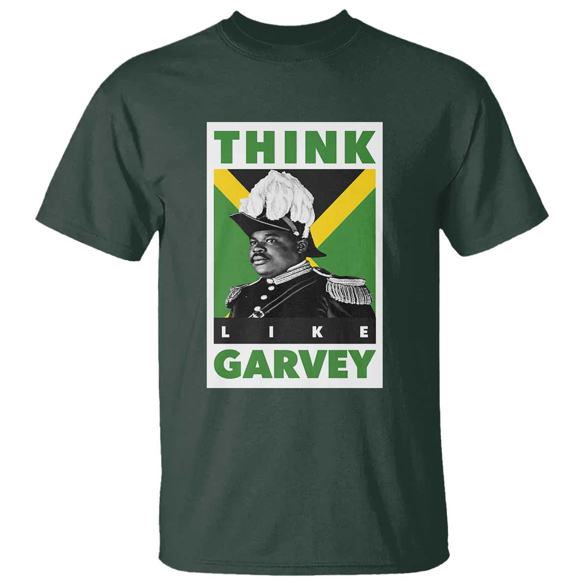 Pan Africanism Think Like Garvey T Shirt Marcus Garvey Jamaica Flag