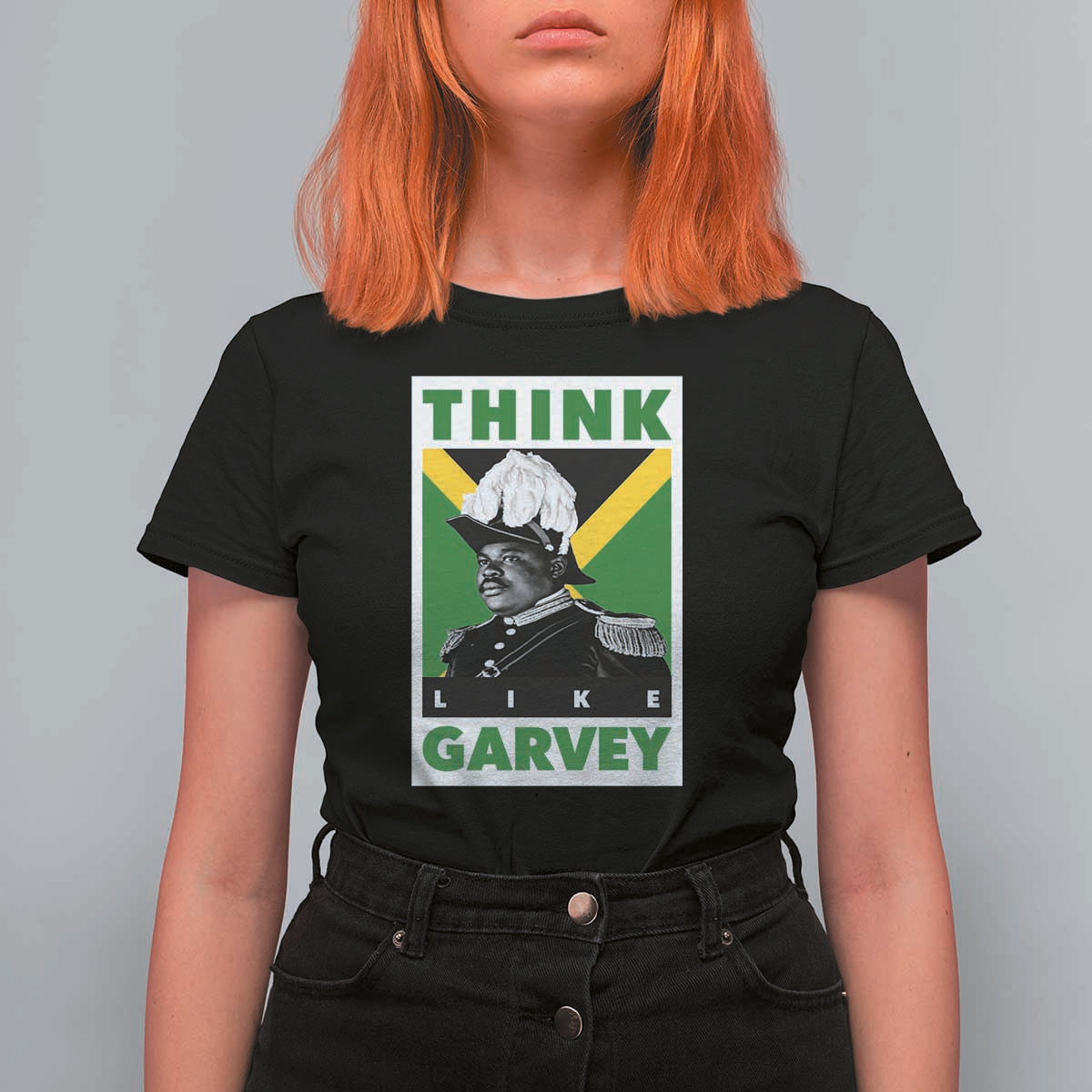 Pan Africanism Think Like Garvey T Shirt For Women Marcus Garvey Jamaica Flag